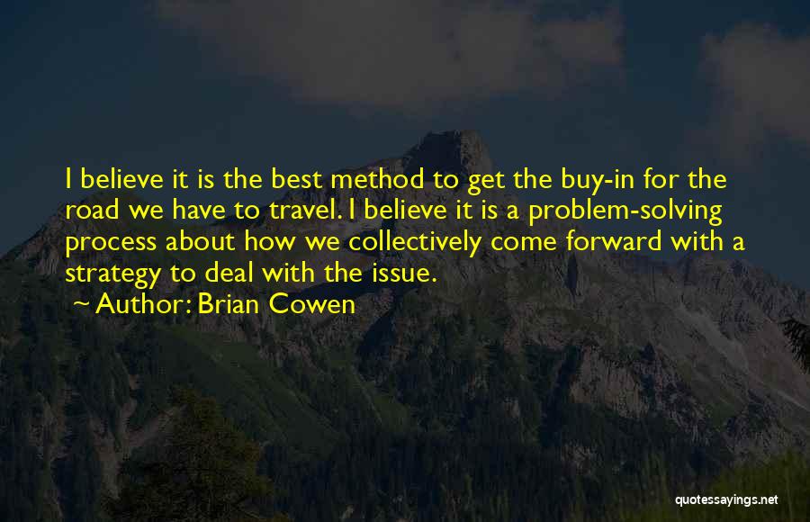 Brian Cowen Quotes 571744