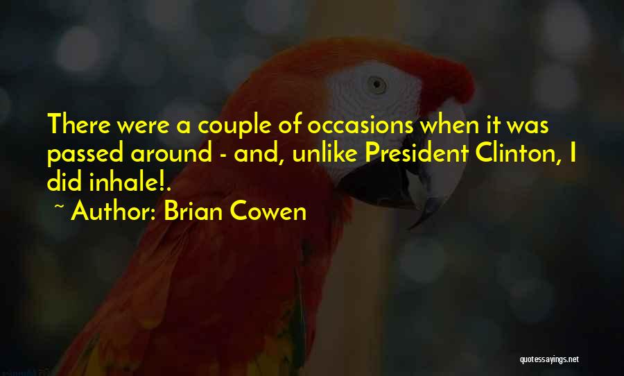 Brian Cowen Quotes 892388