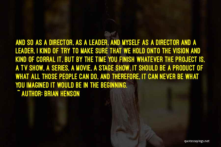 Brian Cox Movie Quotes By Brian Henson