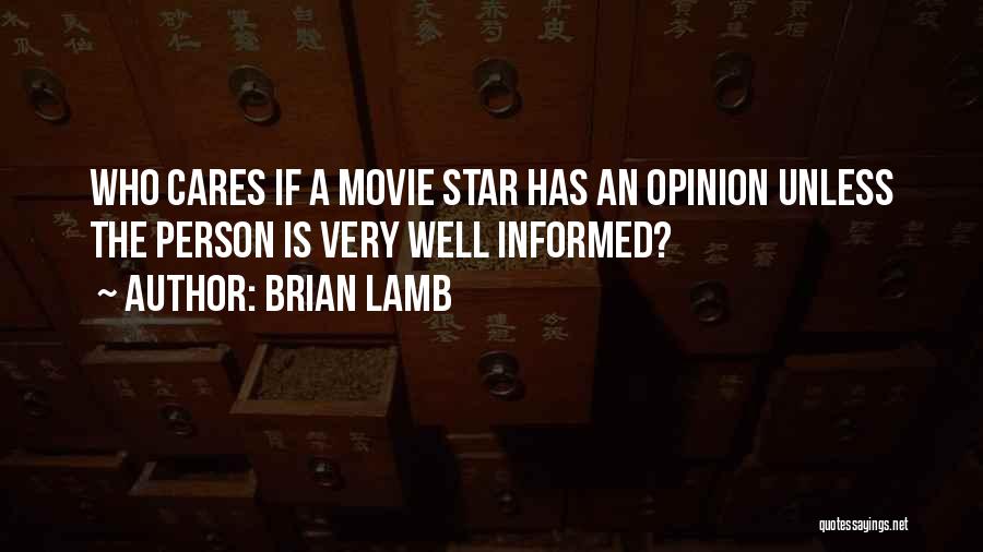 Brian Cox Movie Quotes By Brian Lamb