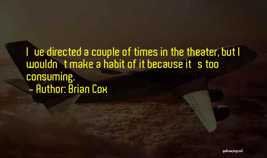 Brian Cox Quotes 1185771