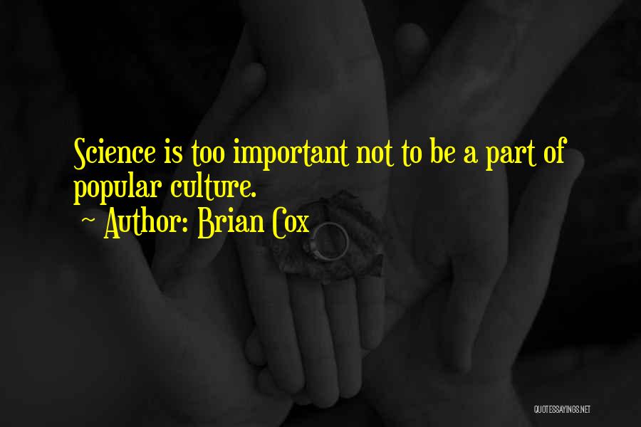 Brian Cox Quotes 1250089