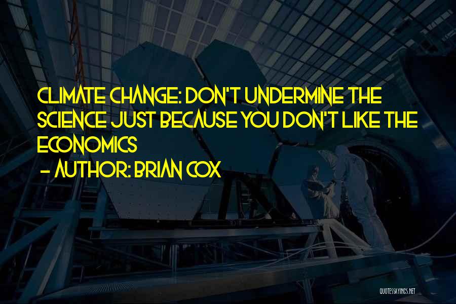 Brian Cox Quotes 165485