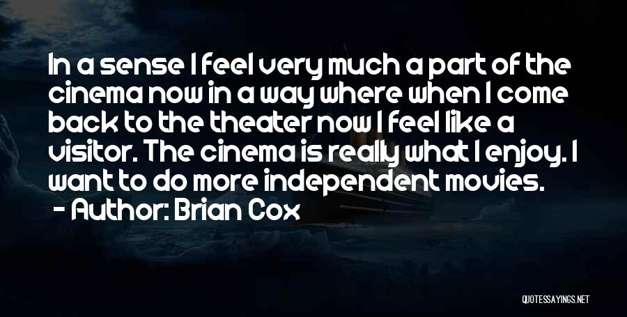 Brian Cox Quotes 172670