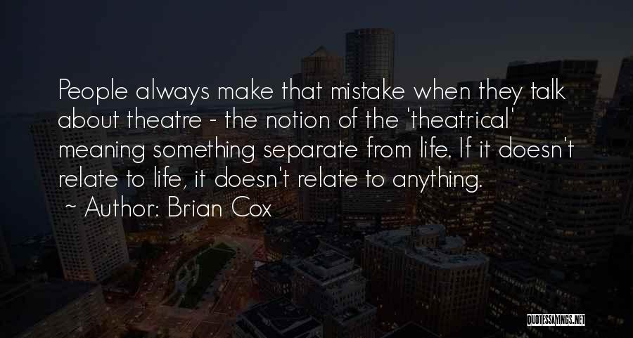 Brian Cox Quotes 1762888