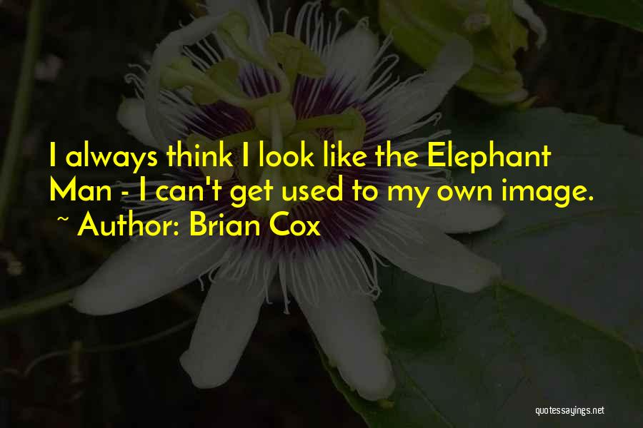 Brian Cox Quotes 2136183