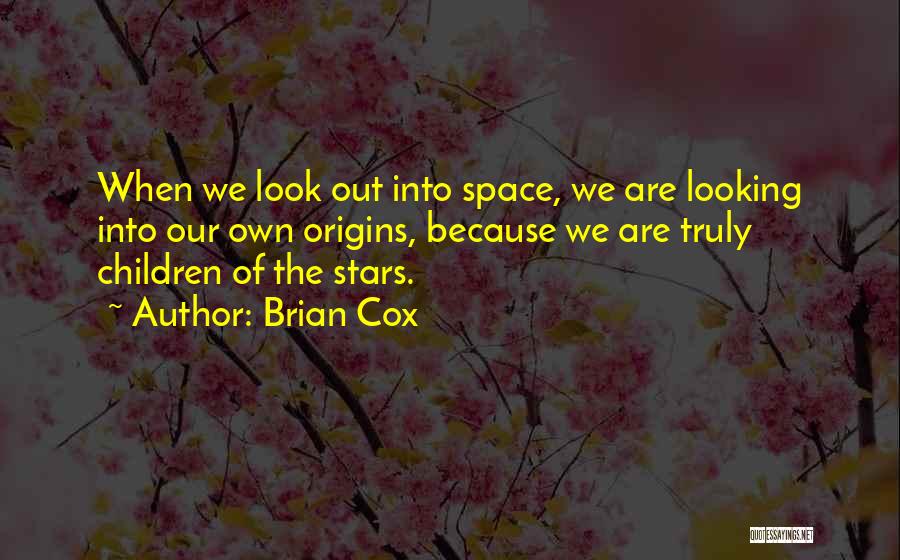 Brian Cox Quotes 228995