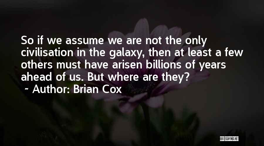 Brian Cox Quotes 346574