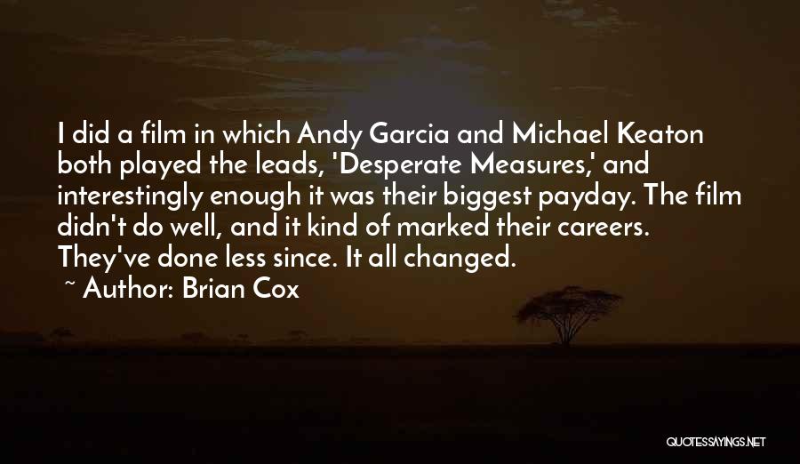 Brian Cox Quotes 894032