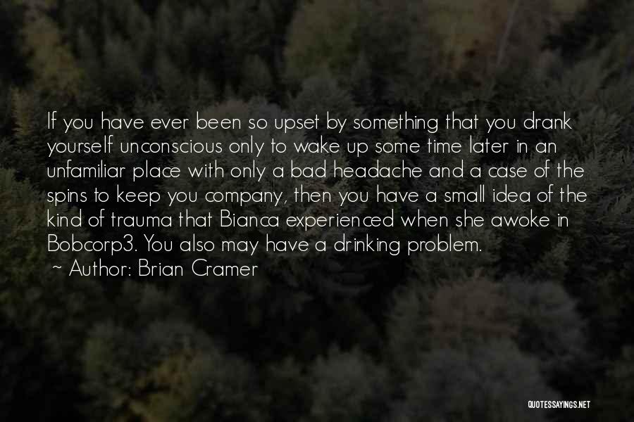 Brian Cramer Quotes 390343
