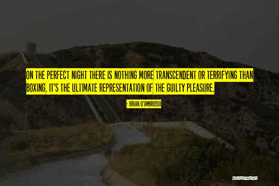 Brian D Ambrosio Quotes By Brian D'Ambrosio Brian D Ambrosio Quotes By Brian D'Ambrosio