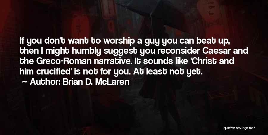 Brian D. McLaren Quotes 1743505