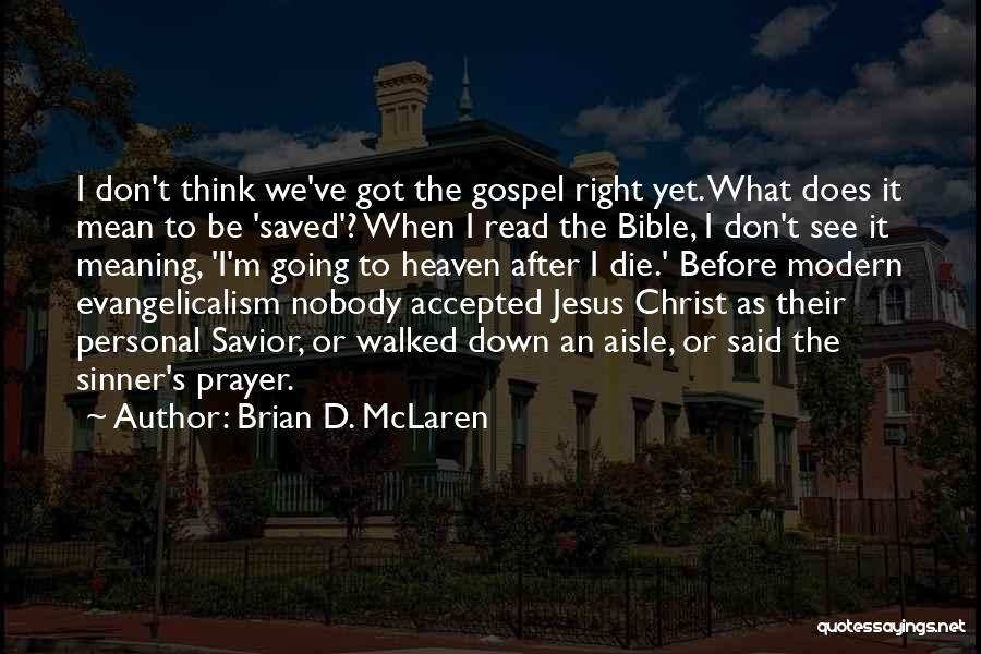 Brian D. McLaren Quotes 2043547