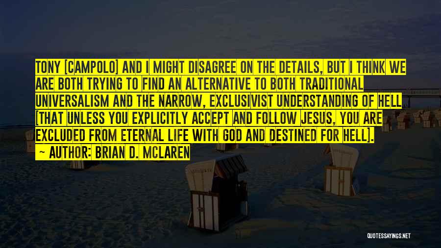 Brian D. McLaren Quotes 280010