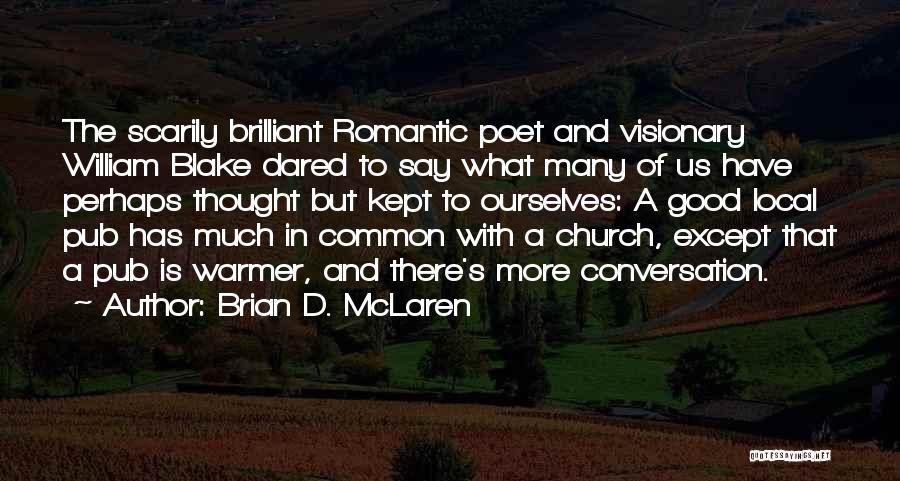 Brian D. McLaren Quotes 284993