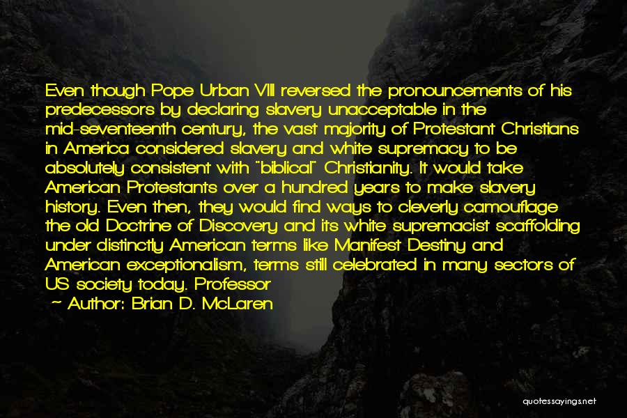 Brian D. McLaren Quotes 686216