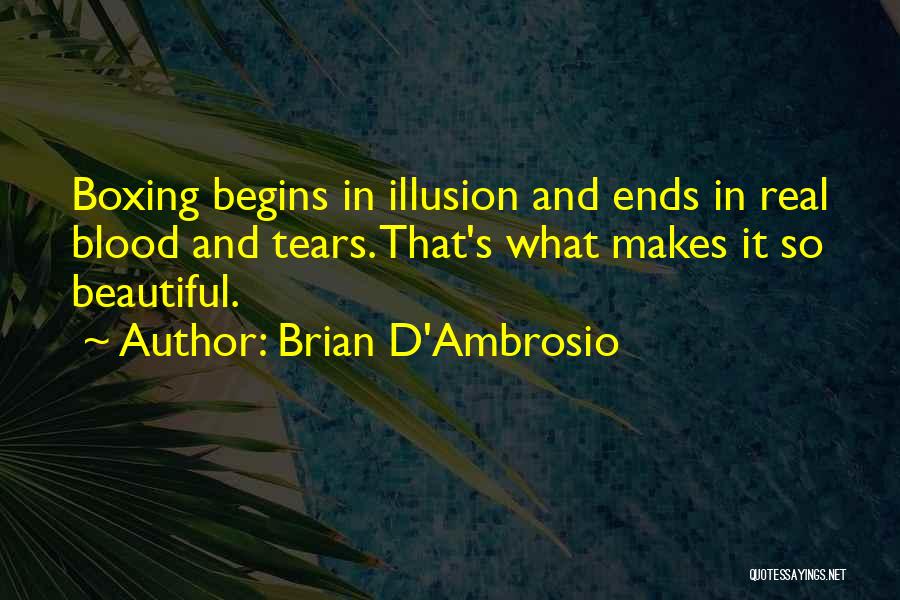 Brian D'Ambrosio Quotes 1223461