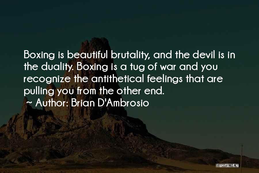 Brian D'Ambrosio Quotes 832236