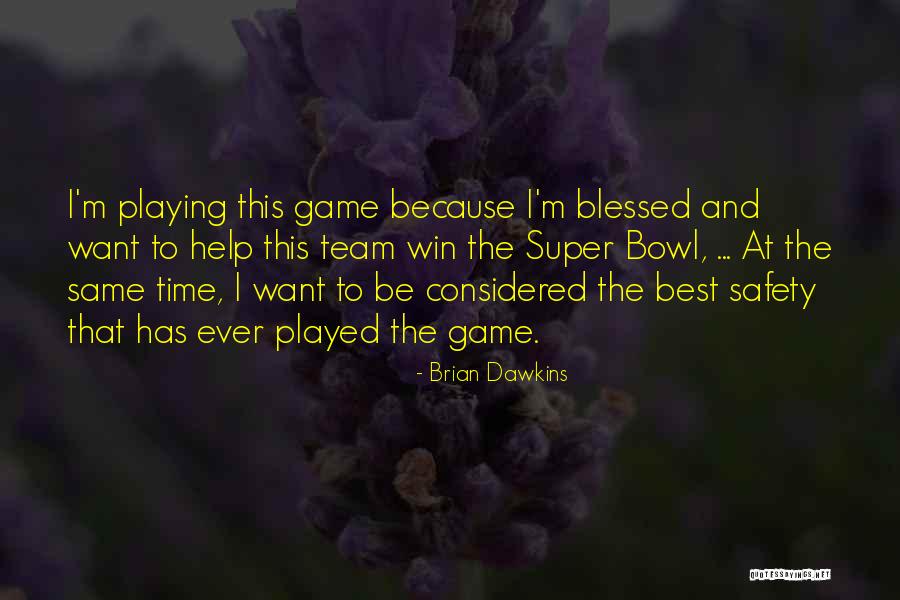 Brian Dawkins Quotes 521975 Brian Dawkins Quotes 521975