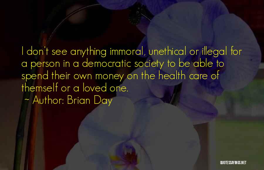 Brian Day Quotes 745354
