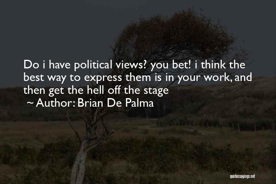 Brian De Palma Quotes 1023800