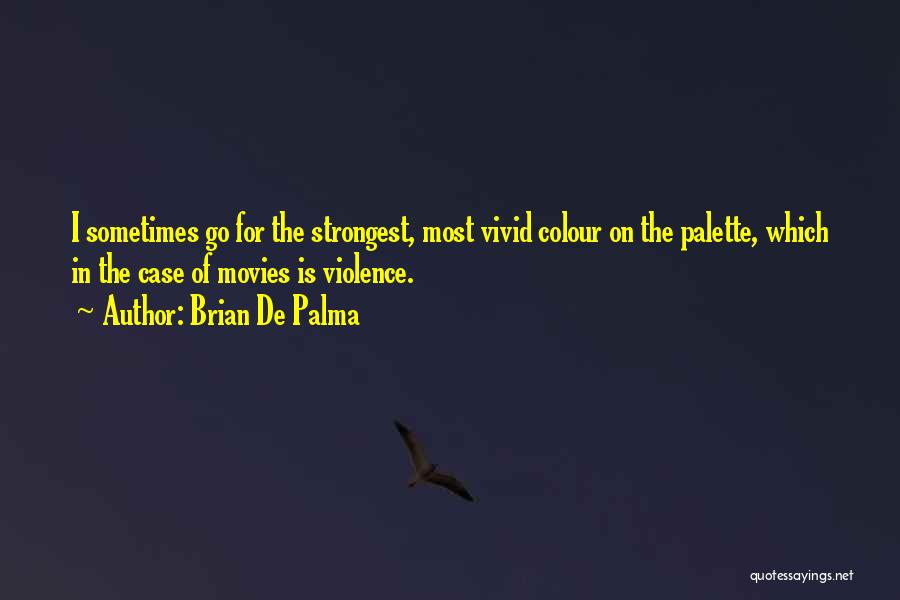 Brian De Palma Quotes 1204841