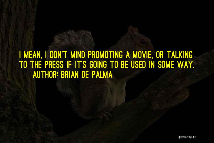 Brian De Palma Quotes 2052959