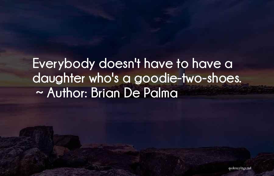 Brian De Palma Quotes 2117026
