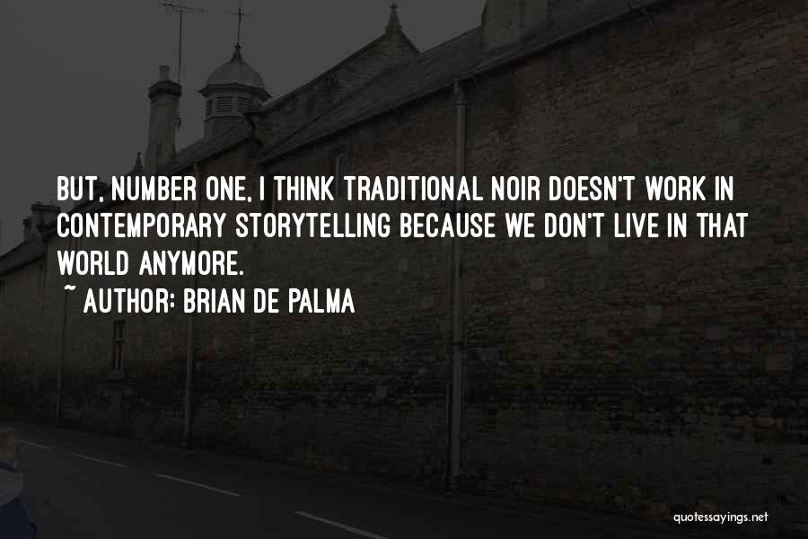 Brian De Palma Quotes 796976