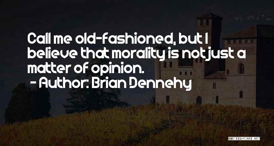 Brian Dennehy Quotes 570647