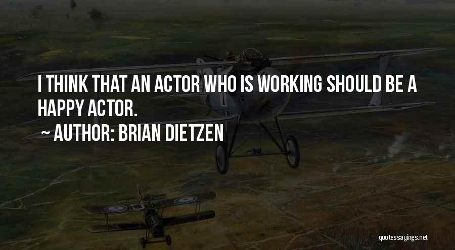 Brian Dietzen Quotes 1030857