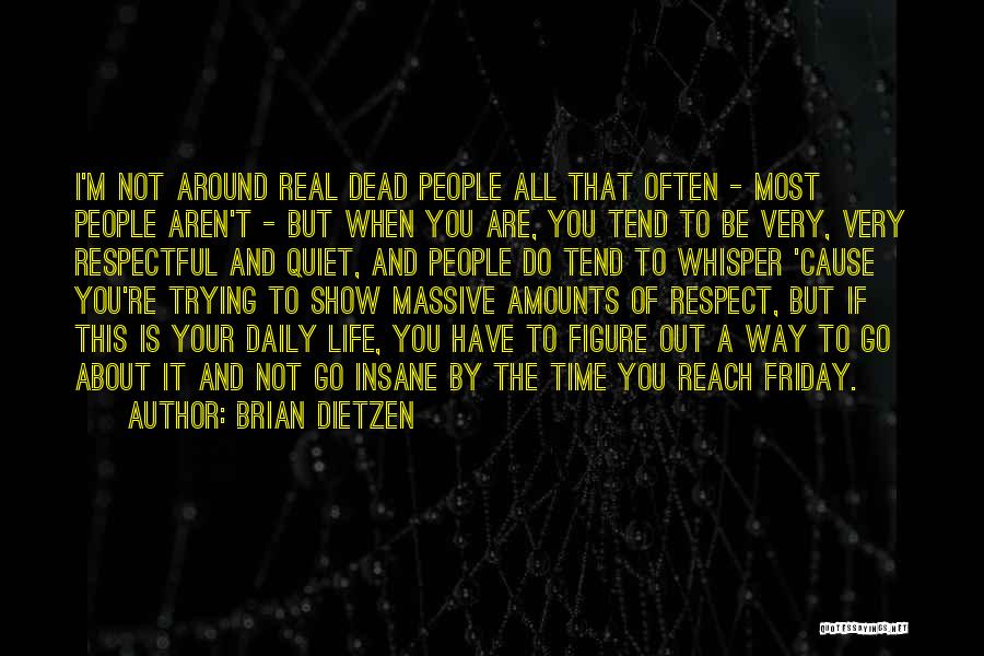 Brian Dietzen Quotes 459522