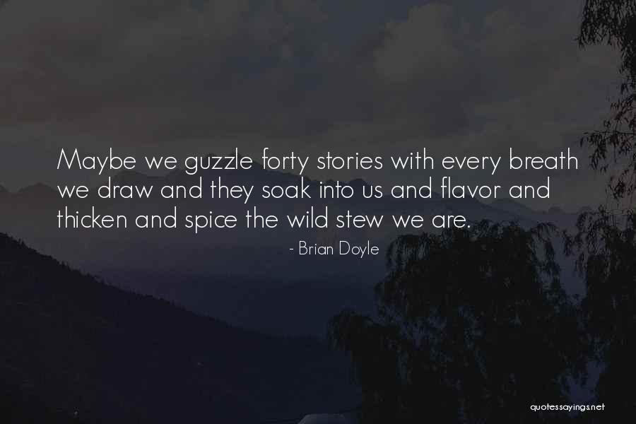 Brian Doyle Quotes 1789885