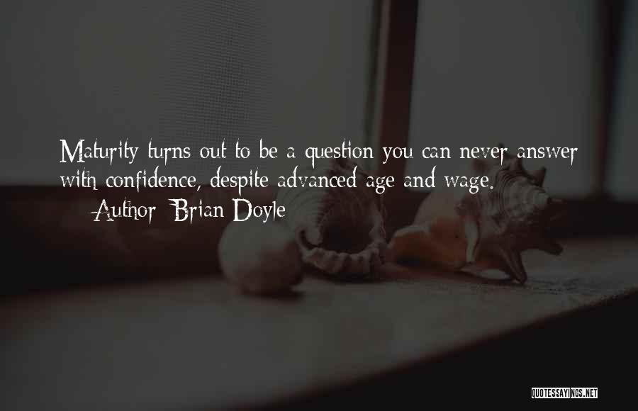 Brian Doyle Quotes 893937