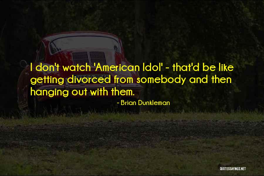 Brian Dunkleman Quotes 296401