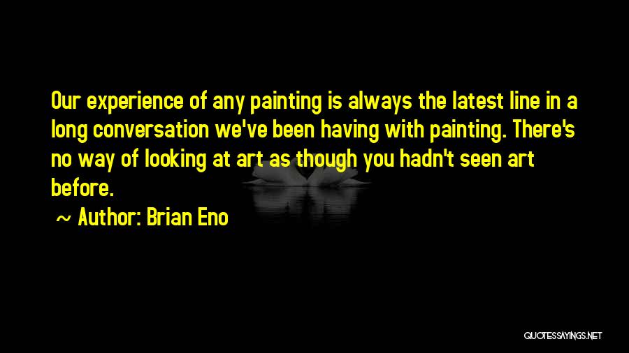 Brian Eno Quotes 132052