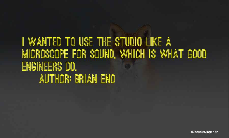 Brian Eno Quotes 1467220