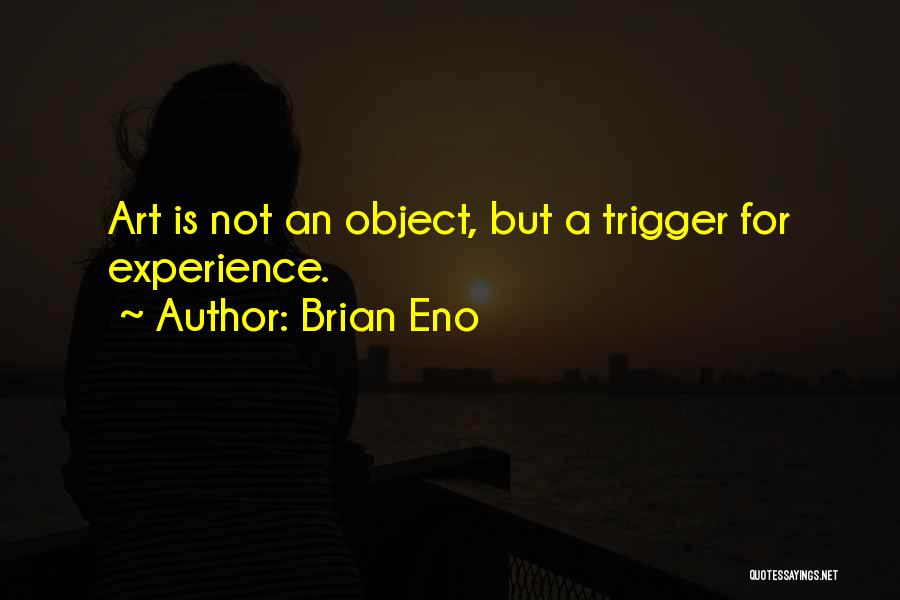 Brian Eno Quotes 1469330