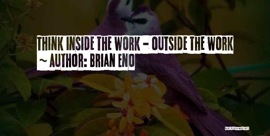 Brian Eno Quotes 2238497