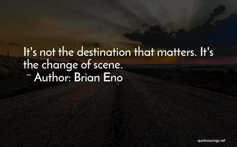 Brian Eno Quotes 286623