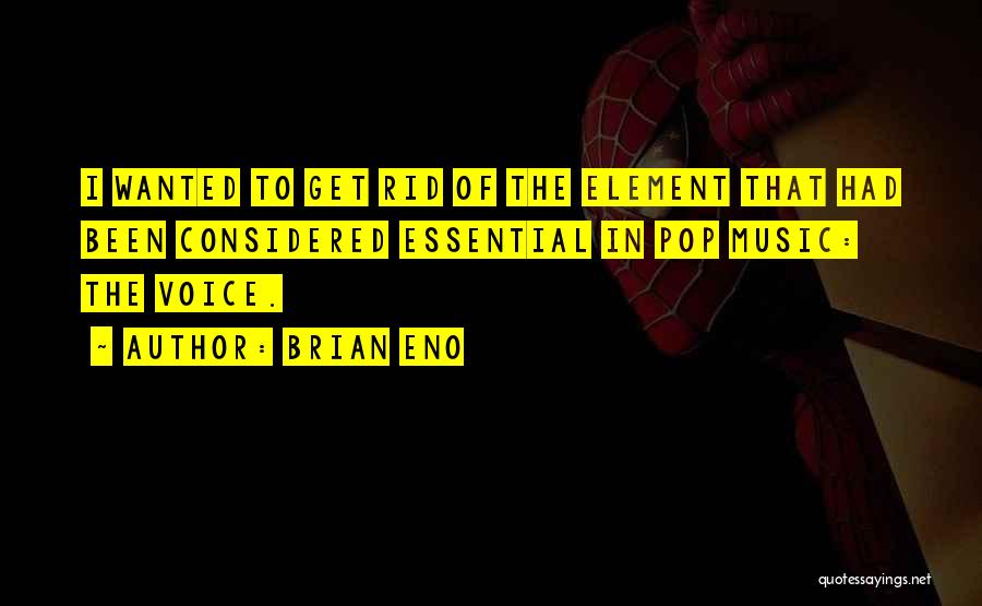 Brian Eno Quotes 349222