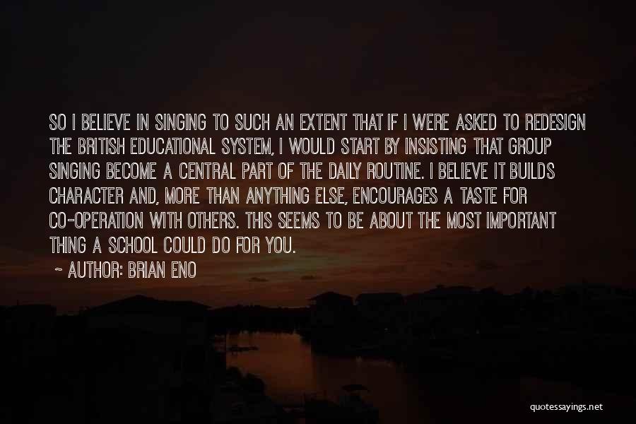 Brian Eno Quotes 495457