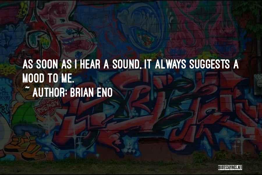 Brian Eno Quotes 522143