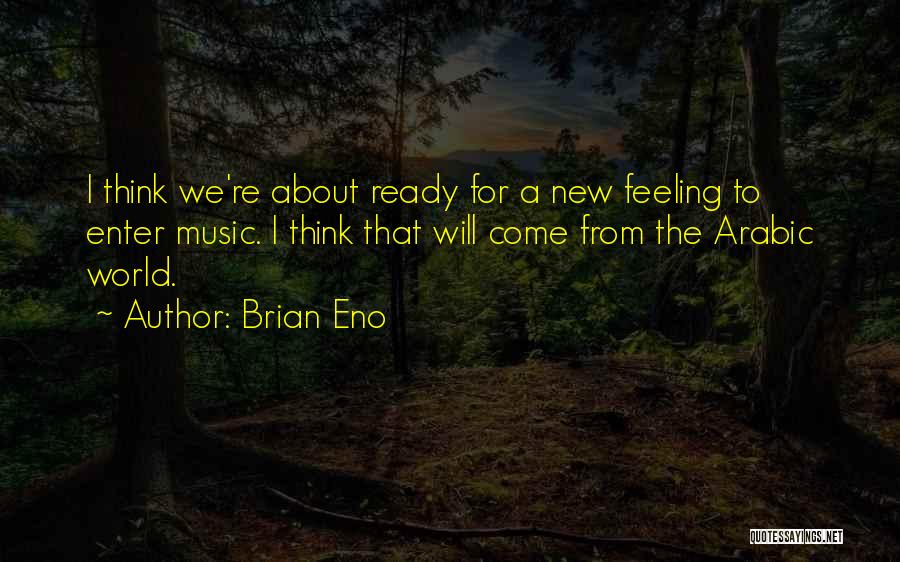 Brian Eno Quotes 697062