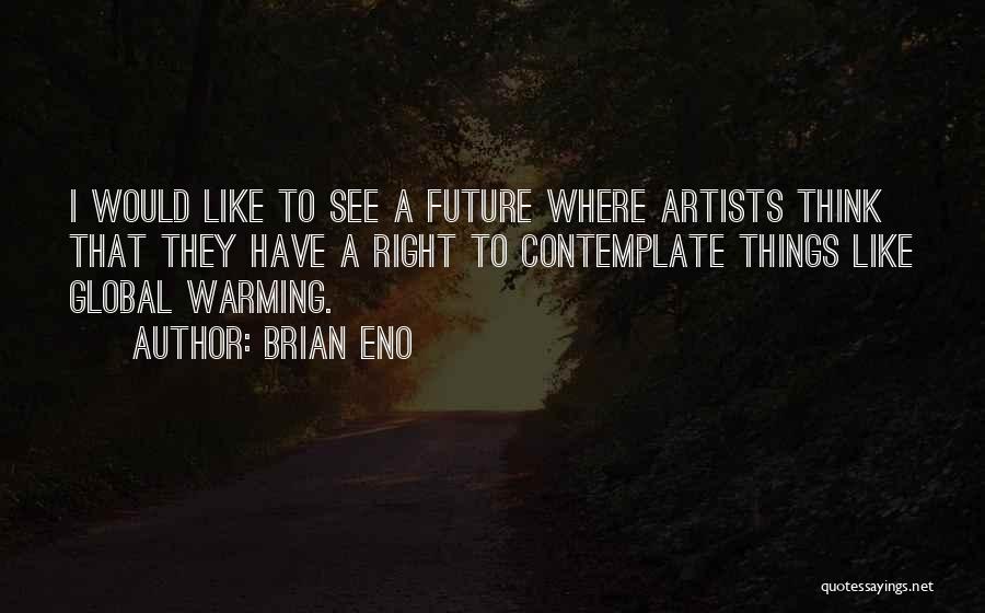 Brian Eno Quotes 987867