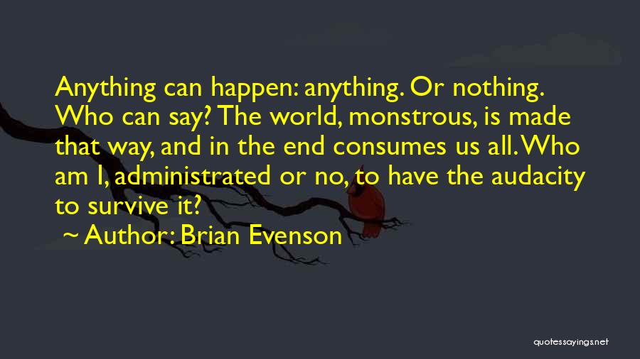 Brian Evenson Quotes 1496370