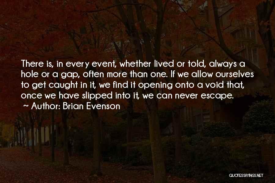 Brian Evenson Quotes 150251