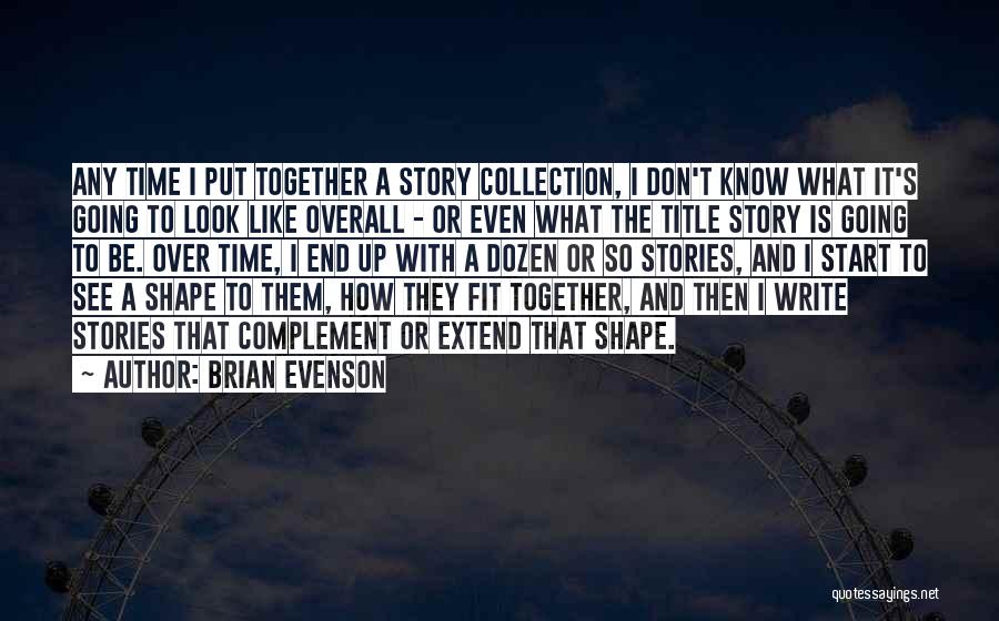 Brian Evenson Quotes 1575367