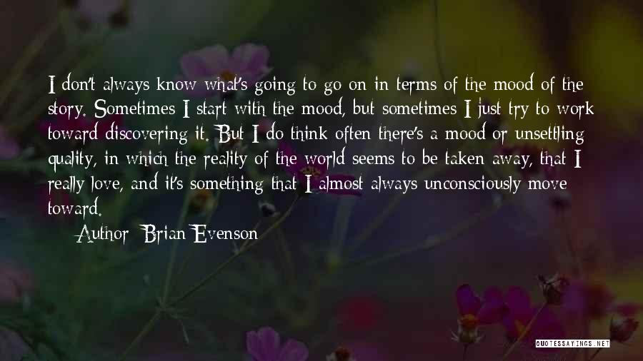Brian Evenson Quotes 2137665