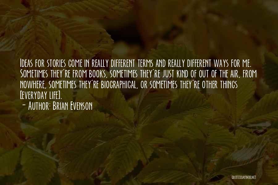 Brian Evenson Quotes 319477